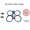 Dji Avata Body Tengah - Dji Avata 2 Middle Frame Cover Shell - Dji Avata Body Middle